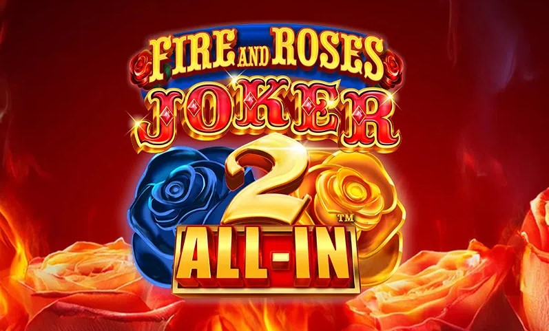 Fire and Roses Joker 2 All in Slot Review Fire and Roses Joker 2 All in Slot Review